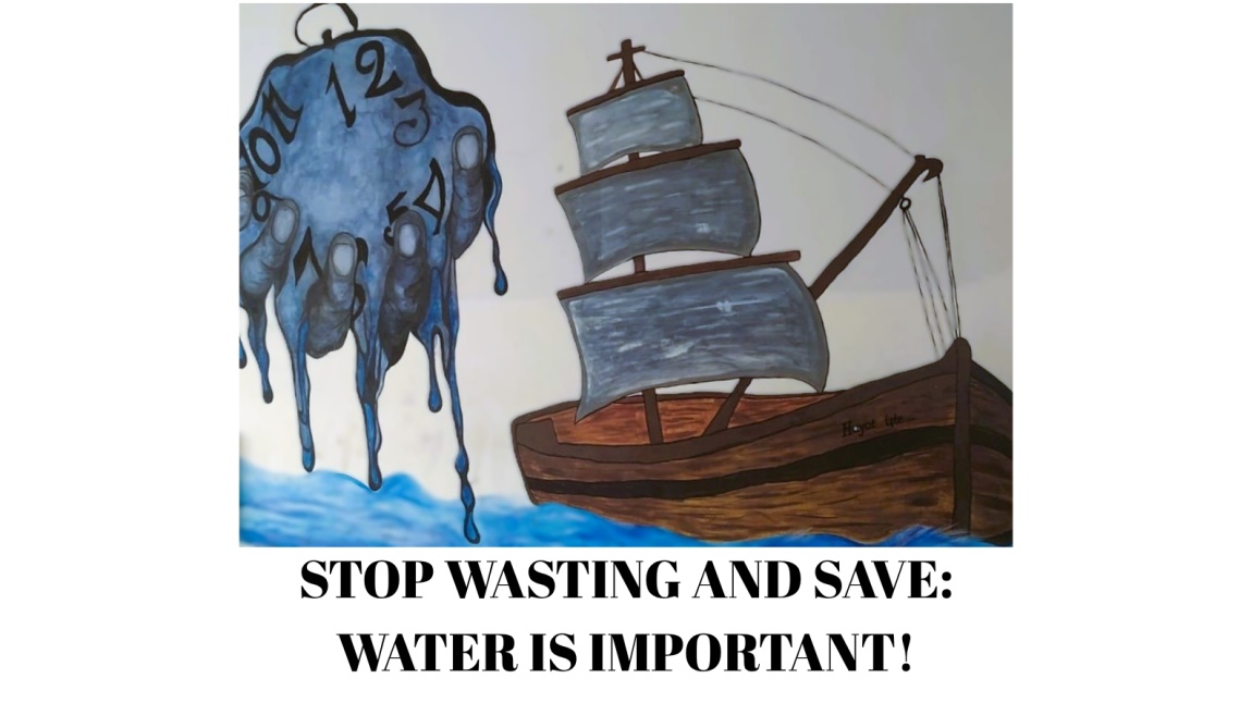 “STOP WASTING AND SAVE: WATER IS IMPORTANT!''